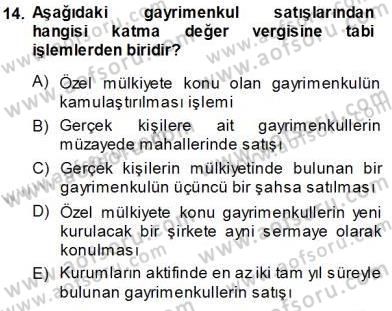 Gayrimenkullerde Vergilendirme Dersi Ara Sınavı Deneme Sınav Soruları 14. Soru