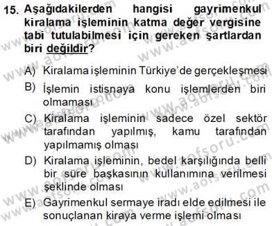 Gayrimenkullerde Vergilendirme Dersi 2013 - 2014 Yılı (Vize) Ara Sınav Soruları 15. Soru