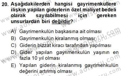 Gayrimenkullerde Vergilendirme Dersi 2013 - 2014 Yılı (Final) Dönem Sonu Sınav Soruları 20. Soru