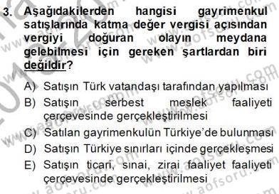 Gayrimenkullerde Vergilendirme Dersi 2013 - 2014 Yılı (Final) Dönem Sonu Sınav Soruları 3. Soru