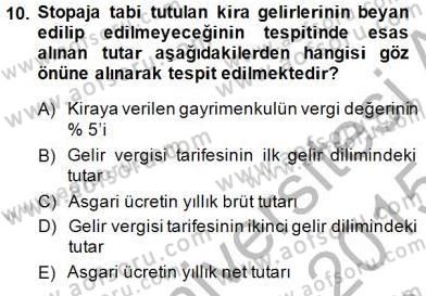 Gayrimenkullerde Vergilendirme Dersi 2014 - 2015 Yılı (Vize) Ara Sınavı 10. Soru
