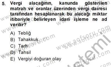 Gayrimenkullerde Vergilendirme Dersi 2014 - 2015 Yılı (Vize) Ara Sınavı 5. Soru