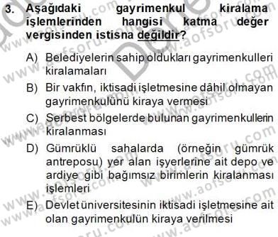 Gayrimenkullerde Vergilendirme Dersi 2014 - 2015 Yılı (Final) Dönem Sonu Sınav Soruları 3. Soru