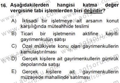 Gayrimenkullerde Vergilendirme Dersi Ara Sınavı Deneme Sınav Soruları 16. Soru