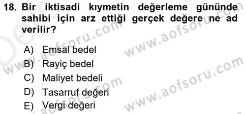Gayrimenkullerde Vergilendirme Dersi 2017 - 2018 Yılı 3 Ders Sınav Soruları 18. Soru