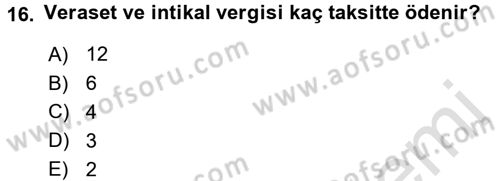 Gayrimenkullerde Vergilendirme Dersi Ara Sınavı Deneme Sınav Soruları 16. Soru