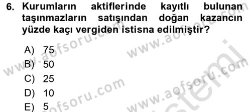 Gayrimenkullerde Vergilendirme Dersi Ara Sınavı Deneme Sınav Soruları 6. Soru