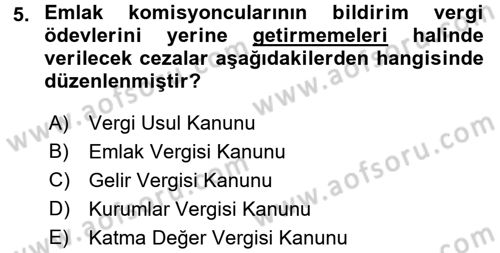 Gayrimenkullerde Vergilendirme Dersi 2017 - 2018 Yılı (Final) Dönem Sonu Sınav Soruları 5. Soru