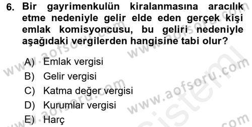 Gayrimenkullerde Vergilendirme Dersi 2017 - 2018 Yılı (Final) Dönem Sonu Sınav Soruları 6. Soru