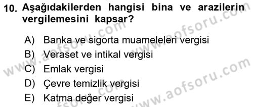 Gayrimenkullerde Vergilendirme Dersi 2018 - 2019 Yılı 3 Ders Sınav Soruları 10. Soru
