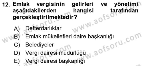 Gayrimenkullerde Vergilendirme Dersi 2018 - 2019 Yılı 3 Ders Sınav Soruları 12. Soru