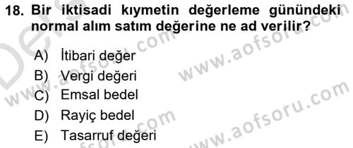 Gayrimenkullerde Vergilendirme Dersi 2018 - 2019 Yılı 3 Ders Sınav Soruları 18. Soru