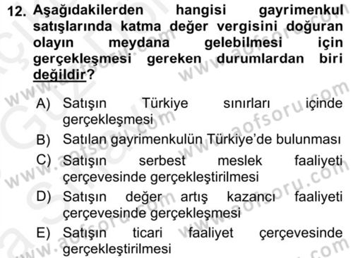 Gayrimenkullerde Vergilendirme Dersi 2018 - 2019 Yılı (Vize) Ara Sınav Soruları 12. Soru