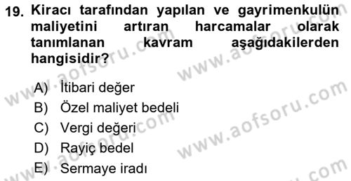 Gayrimenkullerde Vergilendirme Dersi 2018 - 2019 Yılı Yaz Okulu Sınav Soruları 19. Soru