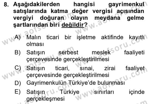 Gayrimenkullerde Vergilendirme Dersi 2020 - 2021 Yılı Yaz Okulu Sınav Soruları 8. Soru