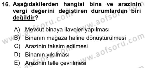 Gayrimenkullerde Vergilendirme Dersi 2021 - 2022 Yılı Yaz Okulu Sınav Soruları 16. Soru