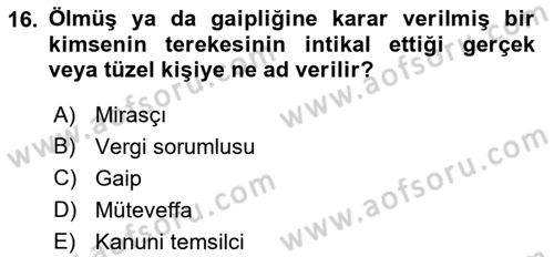 Gayrimenkullerde Vergilendirme Dersi Ara Sınavı Deneme Sınav Soruları 16. Soru