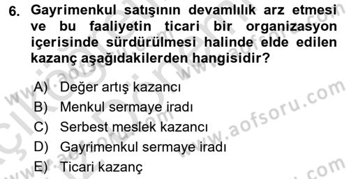 Gayrimenkullerde Vergilendirme Dersi 2022 - 2023 Yılı (Vize) Ara Sınav Soruları 6. Soru