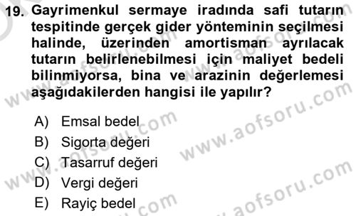 Gayrimenkullerde Vergilendirme Dersi 2022 - 2023 Yılı Yaz Okulu Sınav Soruları 19. Soru