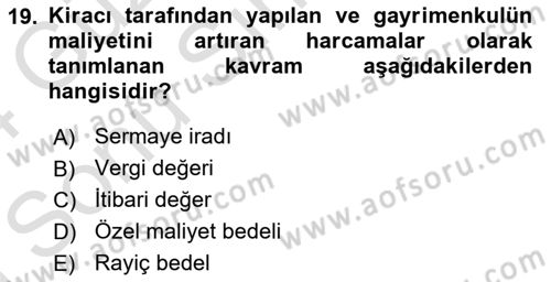 Gayrimenkullerde Vergilendirme Dersi 2023 - 2024 Yılı (Final) Dönem Sonu Sınav Soruları 19. Soru