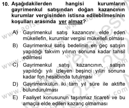 Gayrimenkullerde Vergilendirme Dersi 2024 - 2025 Yılı (Vize) Ara Sınav Soruları 10. Soru