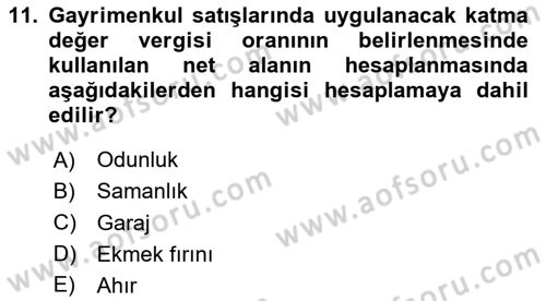 Gayrimenkullerde Vergilendirme Dersi 2024 - 2025 Yılı (Vize) Ara Sınav Soruları 11. Soru