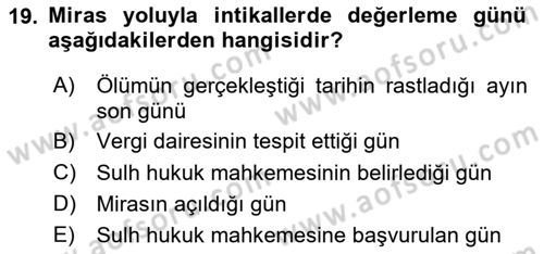 Gayrimenkullerde Vergilendirme Dersi Ara Sınavı Deneme Sınav Soruları 19. Soru