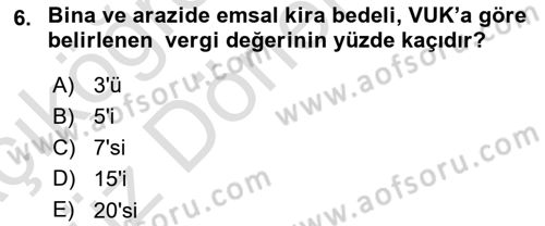 Gayrimenkullerde Vergilendirme Dersi Ara Sınavı Deneme Sınav Soruları 6. Soru