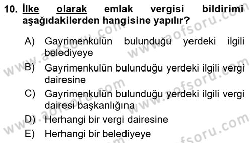 Gayrimenkullerde Vergilendirme Dersi 2024 - 2025 Yılı (Final) Dönem Sonu Sınav Soruları 10. Soru