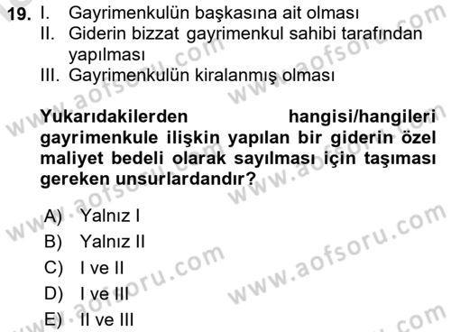 Gayrimenkullerde Vergilendirme Dersi 2024 - 2025 Yılı (Final) Dönem Sonu Sınav Soruları 19. Soru