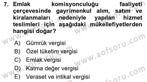 Gayrimenkullerde Vergilendirme Dersi 2024 - 2025 Yılı (Final) Dönem Sonu Sınav Soruları 7. Soru