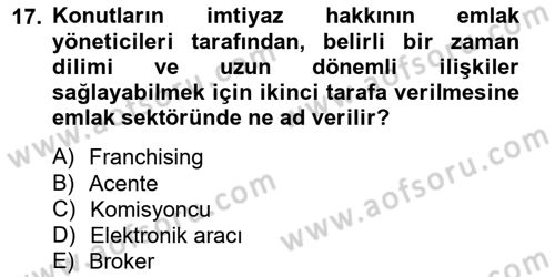 Emlak Yönetimi ve Pazarlaması Dersi 2012 - 2013 Yılı (Vize) Ara Sınavı 17. Soru