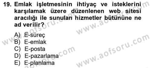 Emlak Yönetimi ve Pazarlaması Dersi 2012 - 2013 Yılı (Vize) Ara Sınavı 19. Soru