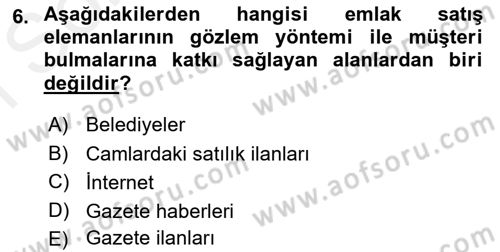 Emlak Yönetimi ve Pazarlaması Dersi 2017 - 2018 Yılı (Final) Dönem Sonu Sınavı 6. Soru