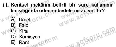 Gayrimenkul Yönetiminde Mesleki Etik Dersi 2012 - 2013 Yılı (Vize) Ara Sınav Soruları 11. Soru