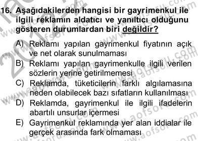 Gayrimenkul Yönetiminde Mesleki Etik Dersi 2012 - 2013 Yılı (Vize) Ara Sınav Soruları 16. Soru