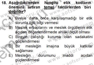 Gayrimenkul Yönetiminde Mesleki Etik Dersi 2012 - 2013 Yılı (Final) Dönem Sonu Sınav Soruları 18. Soru