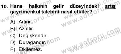 Gayrimenkul Yönetiminde Mesleki Etik Dersi 2013 - 2014 Yılı (Vize) Ara Sınav Soruları 10. Soru