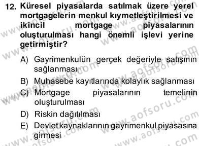 Gayrimenkul Yönetiminde Mesleki Etik Dersi 2013 - 2014 Yılı (Vize) Ara Sınav Soruları 12. Soru
