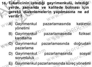 Gayrimenkul Yönetiminde Mesleki Etik Dersi 2013 - 2014 Yılı (Vize) Ara Sınav Soruları 16. Soru