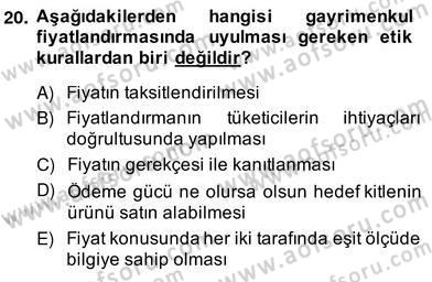 Gayrimenkul Yönetiminde Mesleki Etik Dersi 2013 - 2014 Yılı (Vize) Ara Sınav Soruları 20. Soru