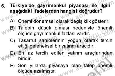 Gayrimenkul Yönetiminde Mesleki Etik Dersi 2013 - 2014 Yılı (Vize) Ara Sınav Soruları 6. Soru