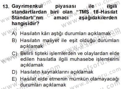 Gayrimenkul Yönetiminde Mesleki Etik Dersi 2013 - 2014 Yılı (Final) Dönem Sonu Sınav Soruları 13. Soru