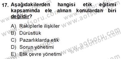 Gayrimenkul Yönetiminde Mesleki Etik Dersi 2013 - 2014 Yılı (Final) Dönem Sonu Sınav Soruları 17. Soru
