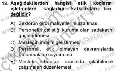 Gayrimenkul Yönetiminde Mesleki Etik Dersi 2013 - 2014 Yılı (Final) Dönem Sonu Sınav Soruları 18. Soru