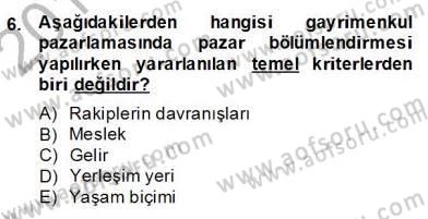 Gayrimenkul Yönetiminde Mesleki Etik Dersi 2013 - 2014 Yılı (Final) Dönem Sonu Sınav Soruları 6. Soru