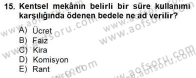 Gayrimenkul Yönetiminde Mesleki Etik Dersi 2014 - 2015 Yılı (Vize) Ara Sınav Soruları 15. Soru
