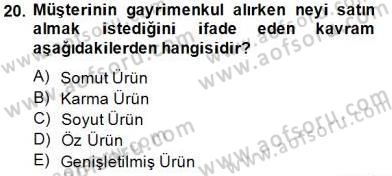 Gayrimenkul Yönetiminde Mesleki Etik Dersi 2014 - 2015 Yılı (Vize) Ara Sınav Soruları 20. Soru