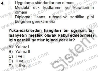 Gayrimenkul Yönetiminde Mesleki Etik Dersi 2014 - 2015 Yılı (Vize) Ara Sınav Soruları 4. Soru