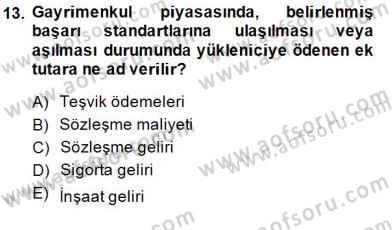 Gayrimenkul Yönetiminde Mesleki Etik Dersi 2014 - 2015 Yılı (Final) Dönem Sonu Sınav Soruları 13. Soru